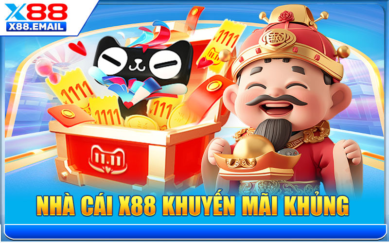 Khuyến Mãi X88 – Ưu Đãi Khủng, Nhận Thưởng Lớn Mỗi Ngày 2026